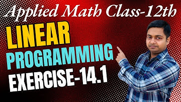 Linear Programming | Ex-14.1 | Applied Math Ml Agarwal Class-12th |@sushantclasses6634