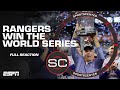 REACTION to the Rangers winning their FIRST World Series | SportsCenter