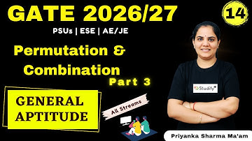 Permutation & Combination Part 3 | General Aptitude - GATE ESE AE/JE | Priyanka Sharma Ma