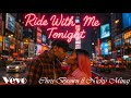 Chris Brown ft. Nicky Minaj || Ride With me Tonight || Best R&B Love songs Playlist@vevolove-mu@VEVO