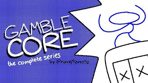gamblecore: the complete series (1-7)