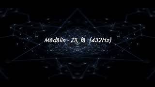 Mädalin - Zii, fa (432Hz)
