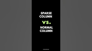 SQL SPARSE COLUMN Vs. NORMAL COLUMN ✍️