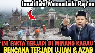 Terpaksa kita sampai kan fakta terjadi musibah di Tanah Minang
