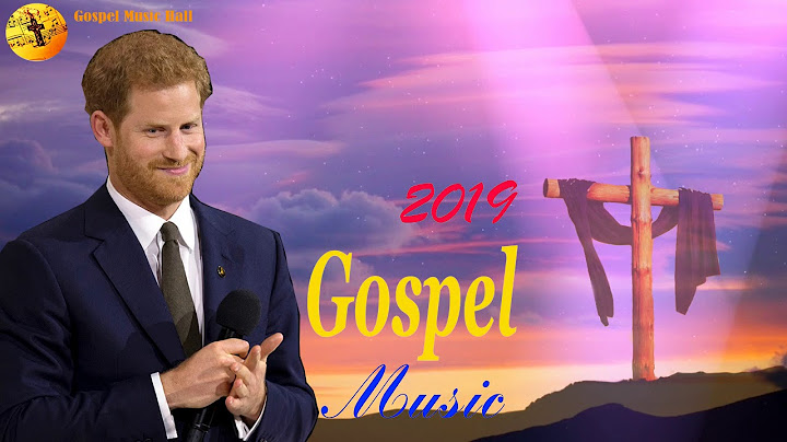 Gospel Music Youtube Top 50 Best Christian - Black Gospel Music Songs Of All Time 2019 !