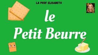 L'histoire du Petit Beurre LU - Niveau A1 de FLE -  Apprendre le français et sa culture