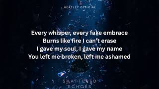 Shattered Echoes (Lyric Video)