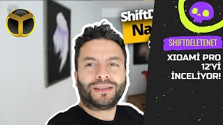 ShiftDelete - Yeni Çıkacak Olan Xioami 12 PRO&#39;yu İnceliyor