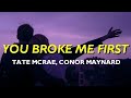 Tate McRae, Conor Maynard - You Broke Me First  (Legendado/Tradução pt-br)