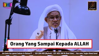 Baba Ismail Sepanjang - Orang Yang Sampai Kepada ALLAH