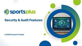 Inside SportsPlus: Security &amp; Audit Features Overview Video