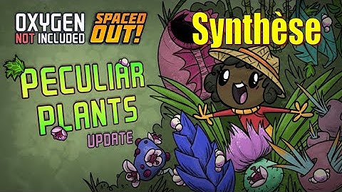 Peculiar Plants Upgrade (Spaced Out) : Synthèse des nouveautées