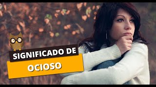 Significado de Ocioso