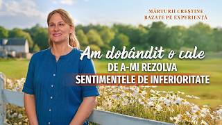 Mărturii creștine bazate pe experiență, Ep. 780: Am dobândit o cale de a-mi rezolva sentimentele de inferioritate