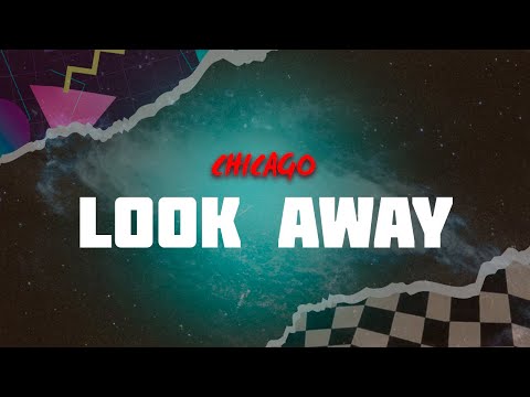 Chicago - Look Away (1990)