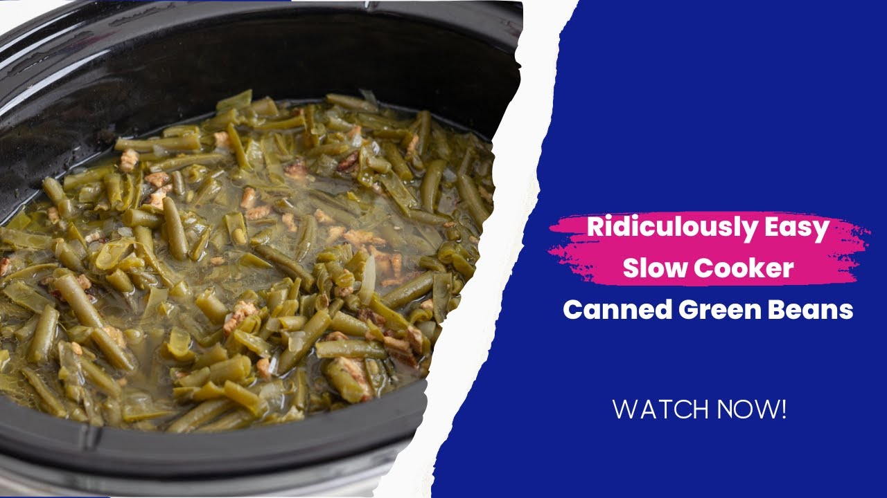 Ridiculously Easy Slow Cooker Canned Green Beans | FUELING A SOUTHERN SOUL