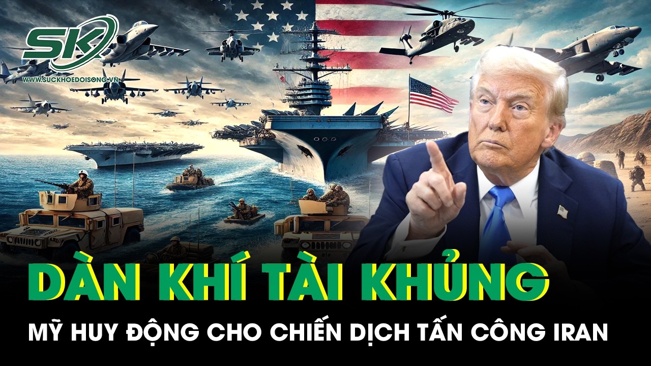 Lộ diện dàn khí tài khủng Mỹ huy động cho chiến dịch tấn công Iran