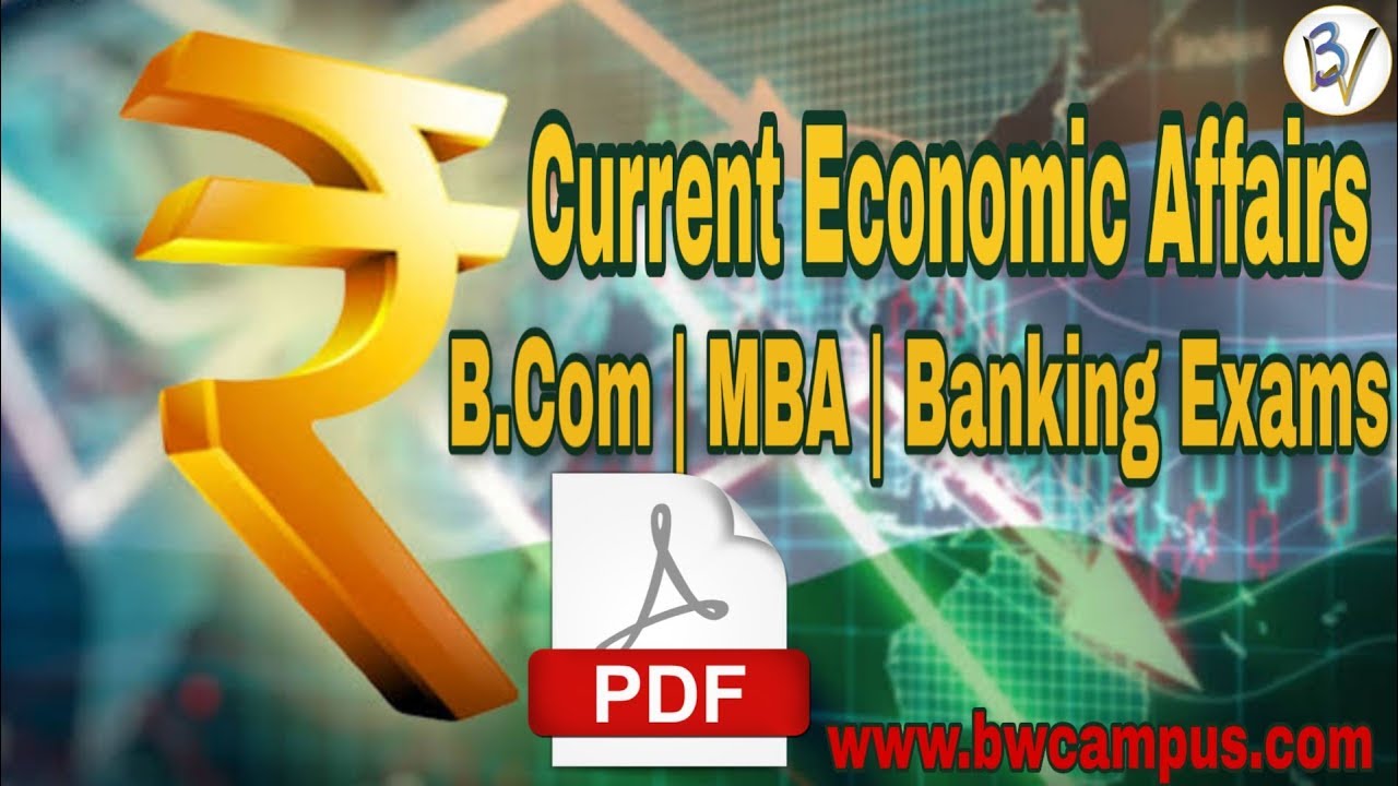 Current Economic Affairs Monthwise PDFs || B.Com , MBA , Banking Exams || BW Campus