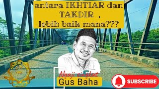 NgaJi singkat GusBaha//Antara Takdir dan Ikhtiar kita #gusbahalovers #gusbahaterbaru #ngajigusbaha