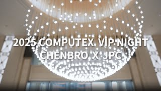 Vip Night Recap Computex 2025