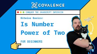 Conquer the JavaScript Interview, Bitwise Basics: Is Number Power of Two [Beginner Skill Level]