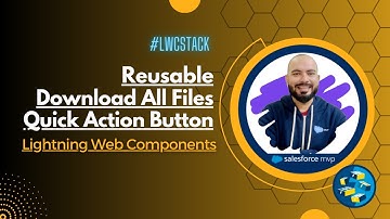 Reusable Download All Files as Zip Quick Action Button | Lightning Web Component Salesforce | LWC ⚡️