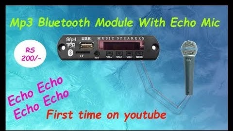 ECHO MP3 BLUETOOTH MODULE ||ECHO EFFECT MIC DEVICE||BLUETOOTH MODULE WITH ECHO
