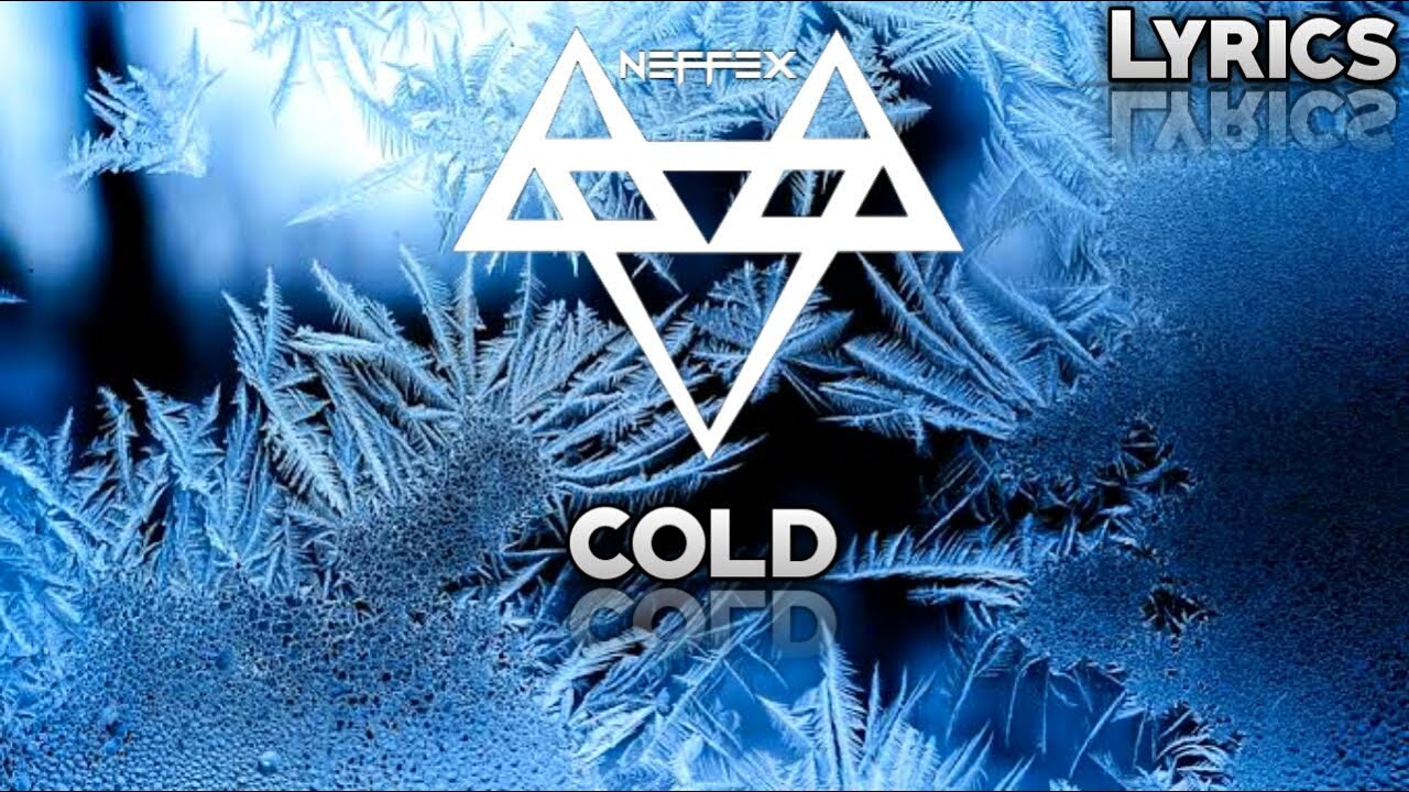 NEFFEX - Cold Lyrics.