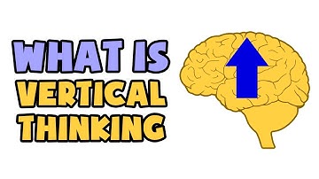 What is Vertical Thinking | Explained in 2 min