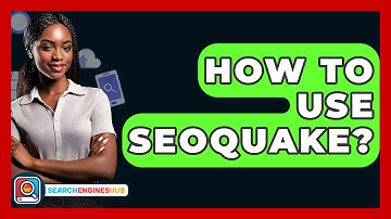 How To Use SEOquake? - SearchEnginesHub.com