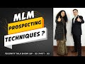 Mlm prospecting techniques  network marketing prospecting tips  tegonity talk show episode  0303