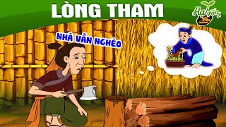 LÒNG THAM - Phim hoạt hình - Truyện cổ tích - Hoạt hình hay - Cổ tích - Quà tặng cuộc sống