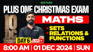 Plus One Christmas Exam Maths | Sets, Relations And Functions | Xylem Plus One