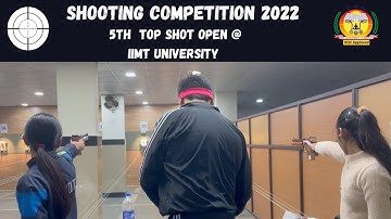 Shooting Competition 2022 | 5th Top Shot Open | IIMT University Meerut