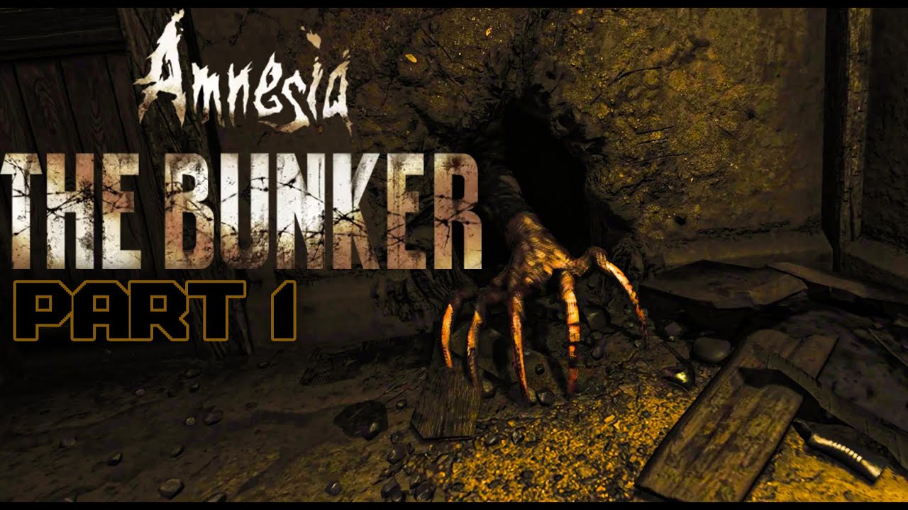 Amnesia The Bunker Part 1 - YouTube