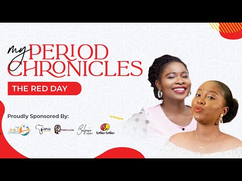 My Period Chronicles [EPISODE FOUR]:The Red Day