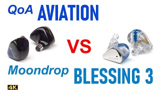 QoA Aviation vs Moondrop Blessing 3