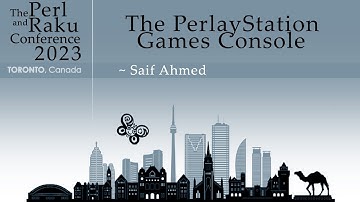 The PerlayStation Games Console - Saif Ahmed - TPRC 2023