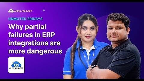 The Hidden Cost of Partial Integration Failures in Enterprise Systems | Unmuted Friday Ep: 20