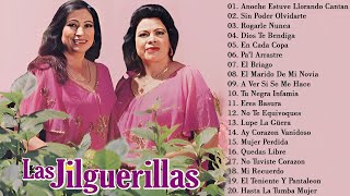 Las Jilguerillas Las Mejores Canciones 50 Exitos Originales ~ Puras Rancheras Viejitas Pero Bonitas