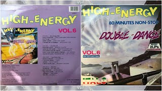 HIGH-ENERGY DOUBLE DANCE ⚡ Volume 6 (80 Mins Non-Stop Mix) 2LP Various Artists 1986