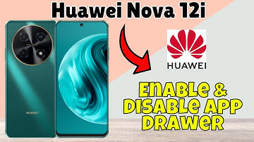 How To Enable & Disable App Drawer Huawei Nova 12i #new