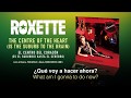 ROXETTE — "The centre of the heart (Is the suburb to the brain)" (Subtítulos Español - Inglés)