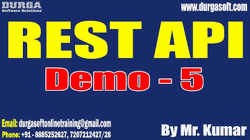 REST API tutorials || Demo - 5 || by Mr. Kumar On 07-07-2023 @8AM IST