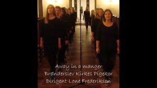 Girl choir - Away in a Manger - Luther's Lullaby - Vuggevise - pigekor