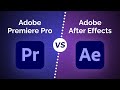 Adobe premiere pro vs after effects  cest quoi la diffrence 