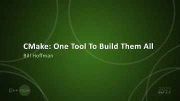 Keynote: CMake: One Tool To Build Them All - Bill Hoffman [ CppNow 2021 ]
