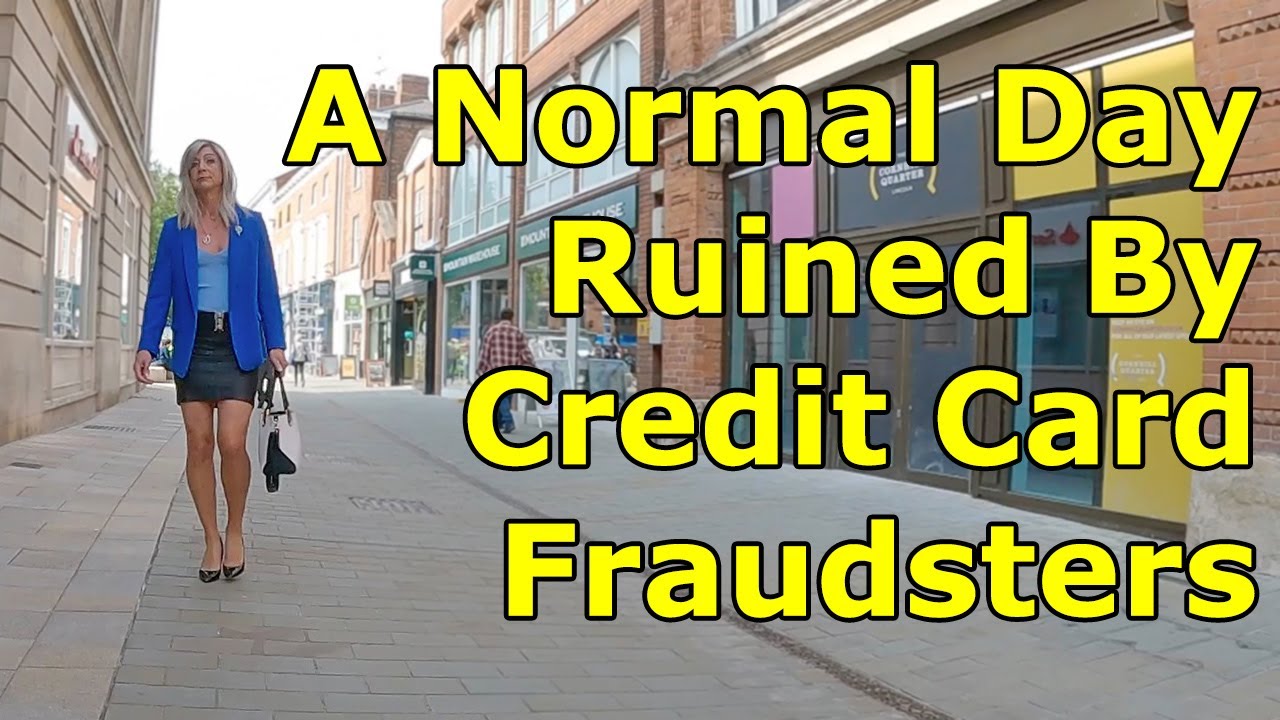 A Normal Day Ruined By Credit Card Fraudsters YouTube