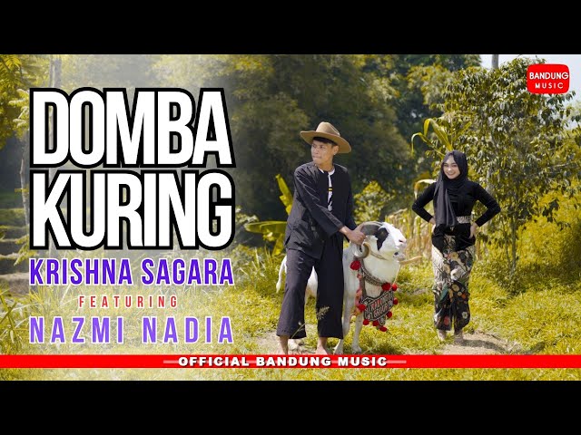 DOMBA KURING - Krishna Sagara X Nazmi Nadia [Official] class=