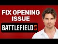NEW! How to Fix Battlefield 6 Not Opening (2025) – Easy Solutions That Work
